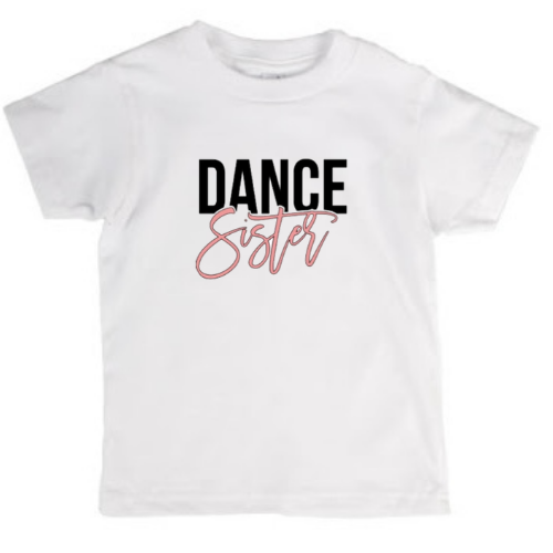 Dance sister t-shirt